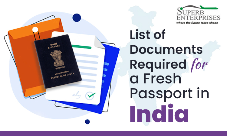 Read more about the article List of Documents Required for a Fresh Passport in India