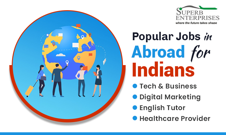 Read more about the article Popular Jobs in Foreign Countries for Indian