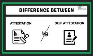 Read more about the article Difference Between Attestation and Self-Attestation